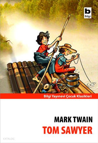 BİLGİ / TOM SAWYER