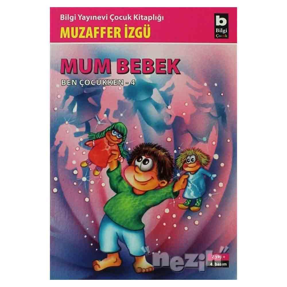 BİLGİ / MUM BEBEK