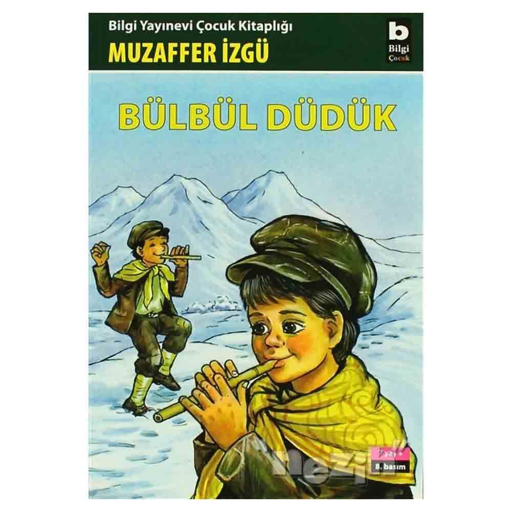 BİLGİ / BÜLBÜL DÜDÜK