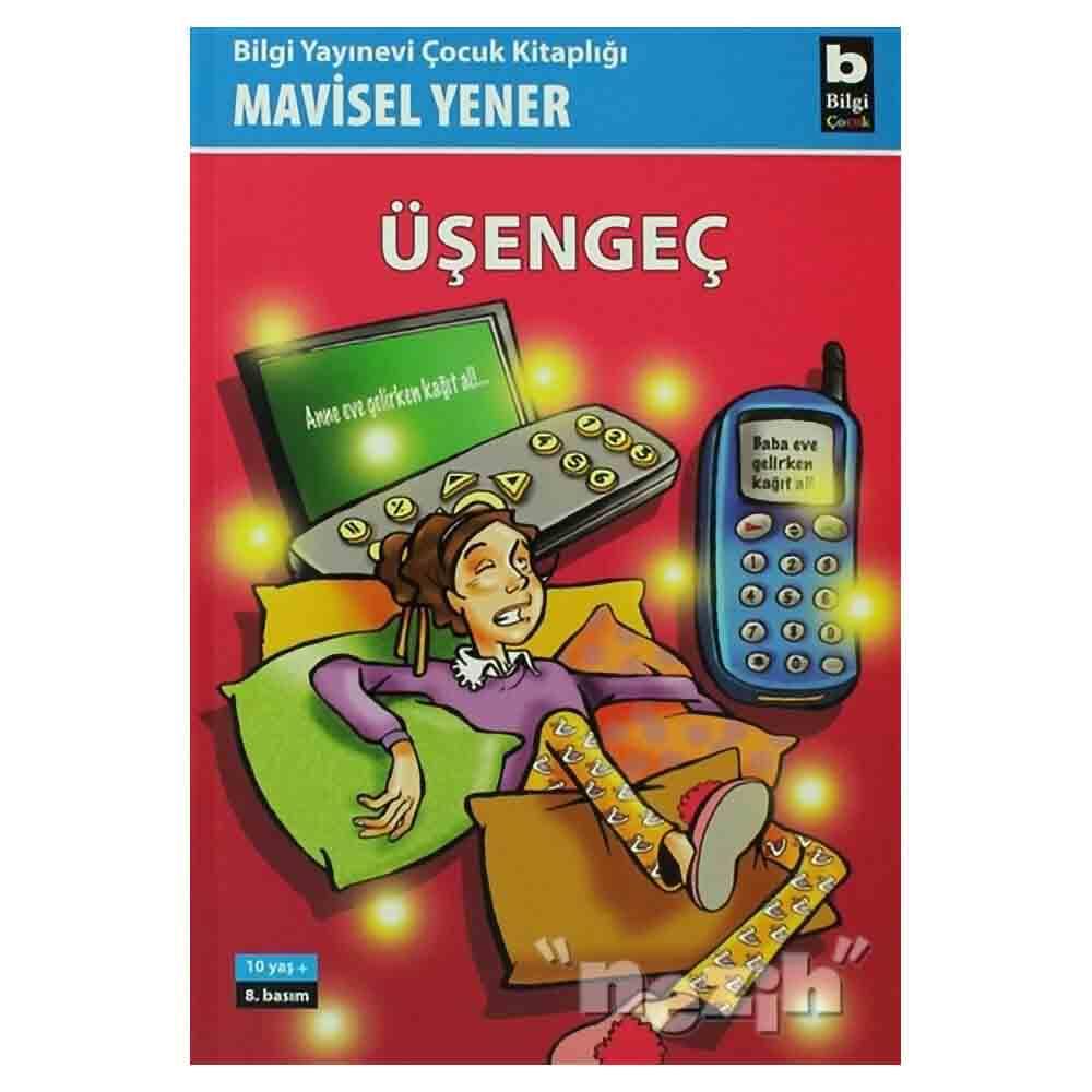 BİLGİ / ÜŞENGEÇ