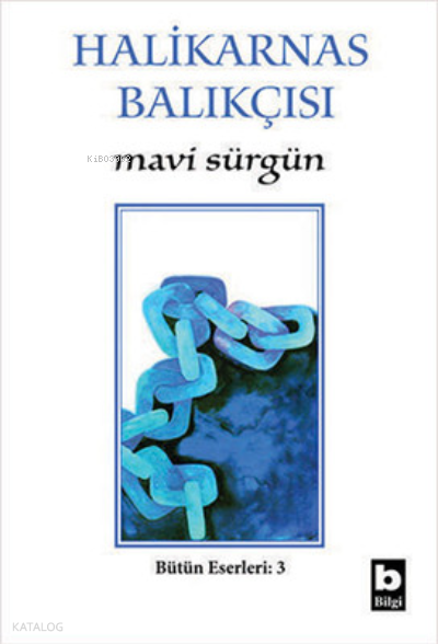 BİLGİ / MAVİ SÜRGÜN