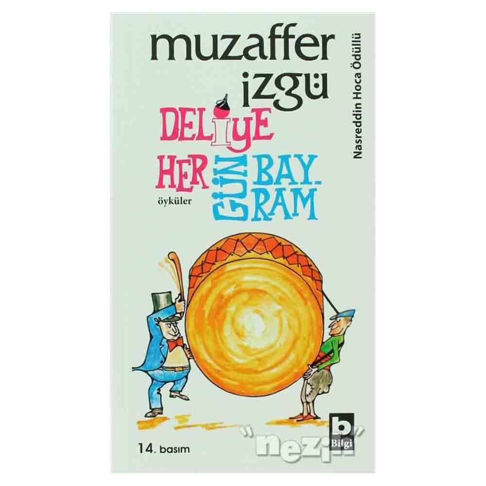 BİLGİ / DELİYE HERGÜN BAYRAM