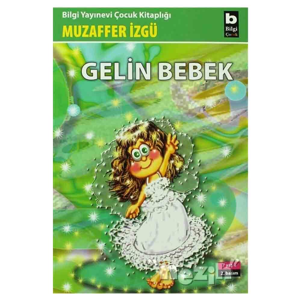 BİLGİ / GELİN BEBEK