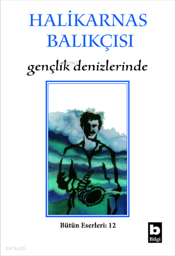 BİLGİ / GENÇLİK DENİZLERİNDE