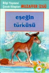 BİLGİ / EŞEĞİN TÜRKÜSÜ