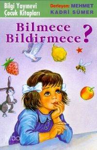 BİLGİ / BİLMECE BİLDİRMECE