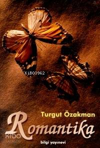 BİLGİ / ROMANTİKA