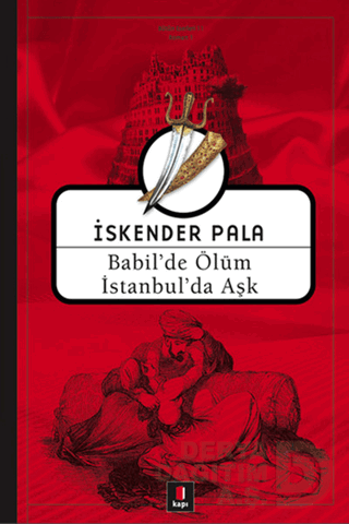KAPI / BABİLDE ÖLÜM İSTANBULDA AŞK
